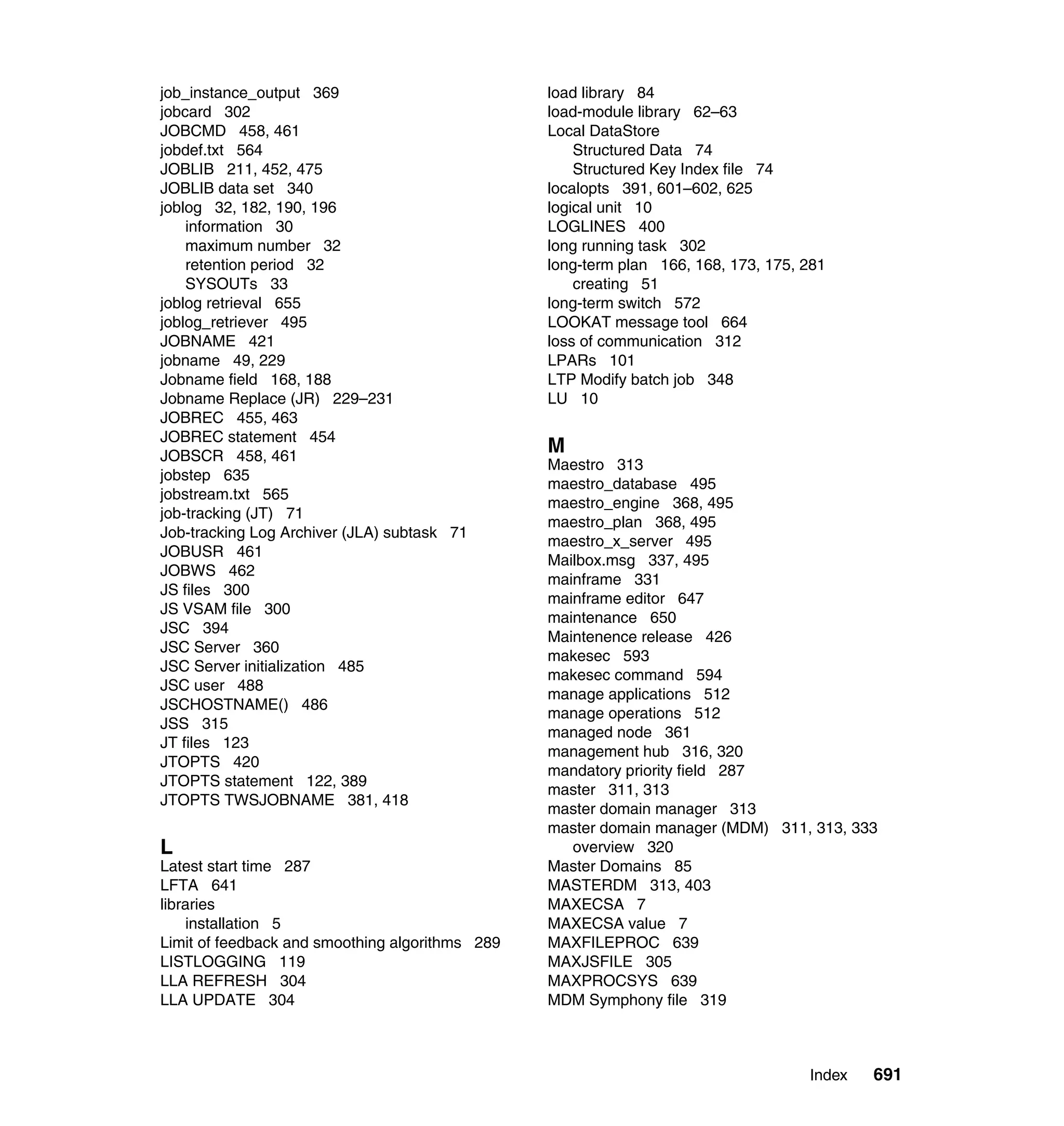 Ibm tivoli workload scheduler for z os best practices end-to-end and mainframe scheduling sg247156