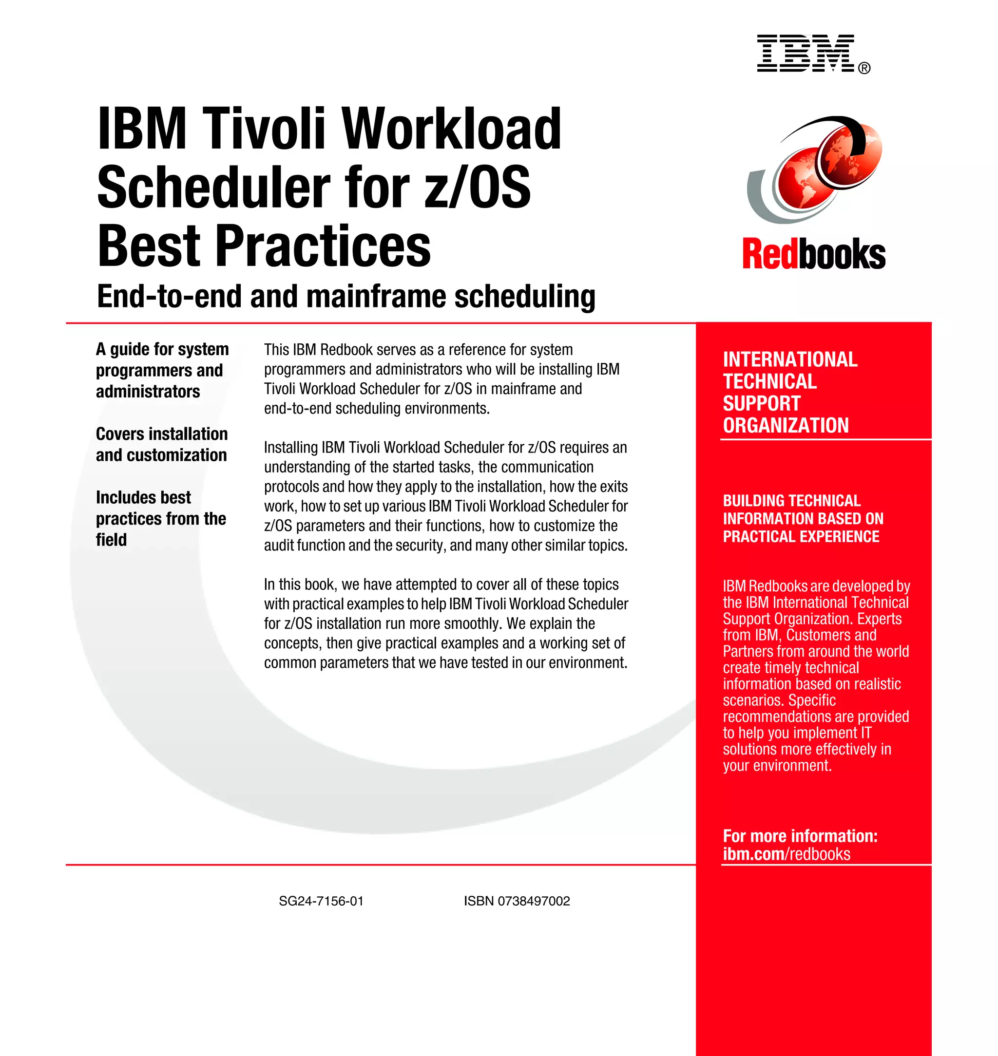 Ibm tivoli workload scheduler for z os best practices end-to-end and mainframe scheduling sg247156