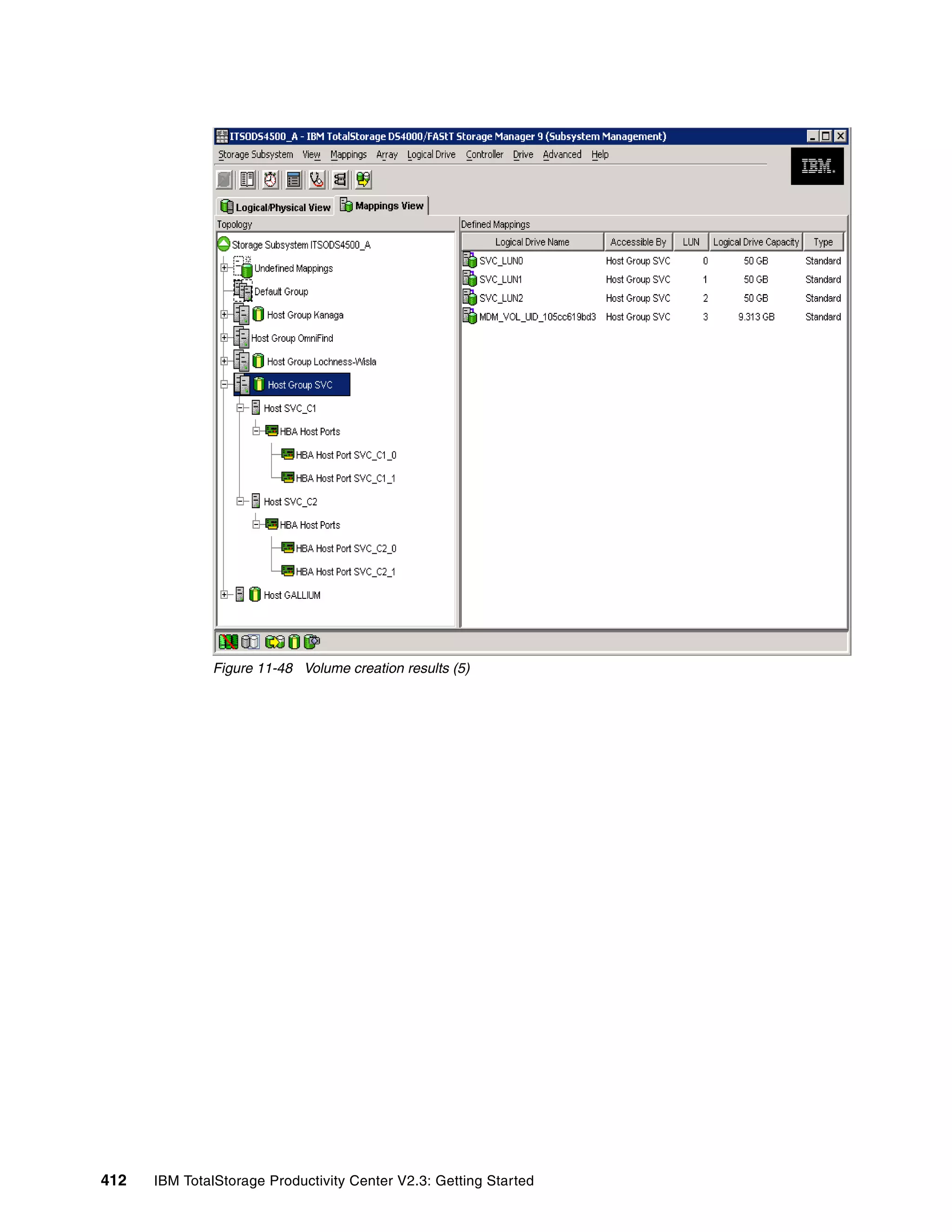 Figure 11-48 Volume creation results (5)




412   IBM TotalStorage Productivity Center V2.3: Getting Started
 