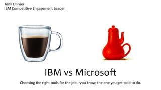 Ibm vs Microsoft | PPTX