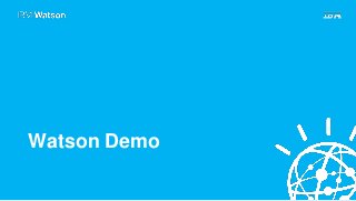 Watson Demo
 