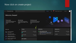 Now click on create project
 