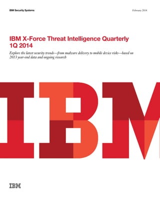 IBM X-Force Threat Intelligence Quarterly 1Q 2014