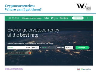 Cryptocurrencies:
Where can I get them?
https://changelly.com/
 