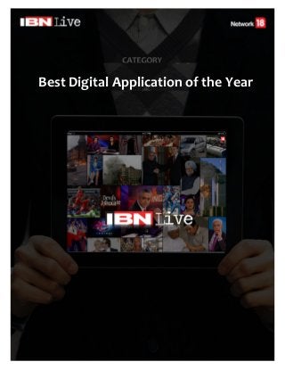 Best Digital Application of the Year




        Mobile Apps


         IBNLive.com for
         iPad & Windows
 