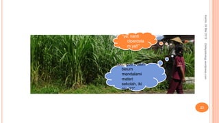 Kamis,09Mei2013
23
Detikpsikologi.wordpress.com
“ya, nanti
diperdala
m ya!!”
“bu, gue masih
belum
mendalami
materi
sekolah, iki
piye??”
 