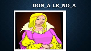 DON_A LE_NO_A
 