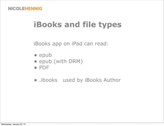 iBooks and file types

                            iBooks app on iPad can read:

                            • epub
      ...