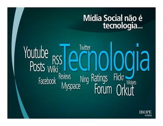 Pesquisa IBOPE: "Many to many'