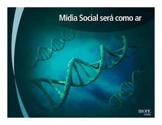 Pesquisa IBOPE: "Many to many'