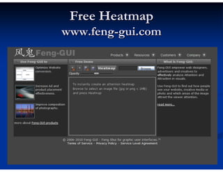 Free Heatmap
www.feng-gui.com
 