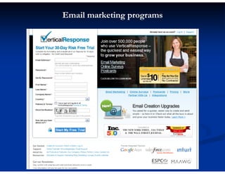 Email marketing programs
 