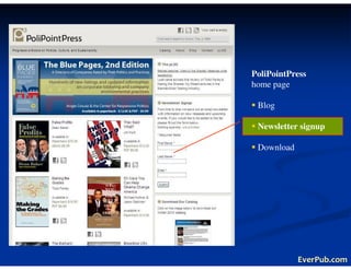 PoliPointPress
home page

 Blog

 Newsletter signup

 Download




            EverPub.com
 