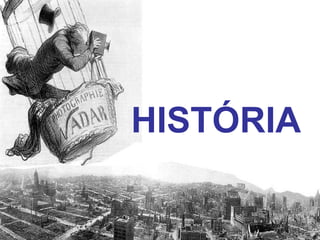 HISTÓRIA 