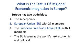 Regional Economic Integration in European Countries | PPTX