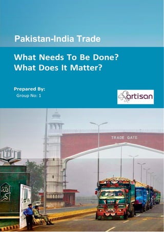 1April 25, 2014
Pakistan-India Trade
 
