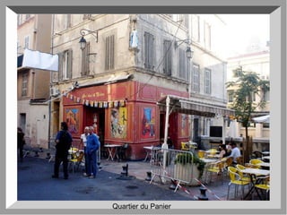 Quartier du Panier
 
