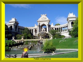 Palais Longchamp
 