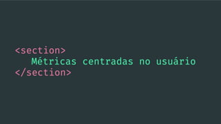 Data Driven Development - Analytics para desenvolvimento