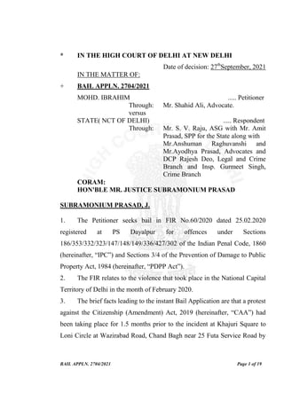 BAIL APPLN. 2704/2021 Page 1 of 19
* IN THE HIGH COURT OF DELHI AT NEW DELHI
Date of decision: 27th
September, 2021
IN THE...