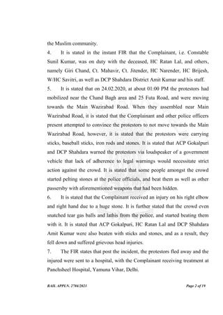 BAIL APPLN. 2704/2021 Page 2 of 19
the Muslim community.
4. It is stated in the instant FIR that the Complainant, i.e. Con...