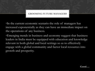 As per the professors at the Wharton school of university of Pennsylvania, and their two years of research, they found it in uniquely how Indians top business leaders are revolutionizing management.
