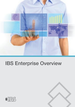 IBS Enterprise Overview

 