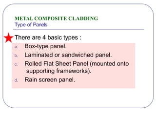Cladding Frameworks CONSTRUCTION TECHNOLOGY V - METAL COMPOSITE CLADDING NON-METAL CLADDING ...
