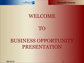 WELCOME TO BUSINESS OPPORTUNITY PRESENTATION 