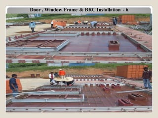 Door , Window Frame & BRC Installation - 6
 
