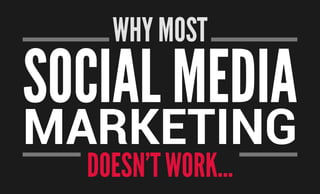 Why most social marketing falls short.