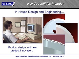 Key Capabilities Include: In-House Design and Engineering … Product design and new product innovation … 