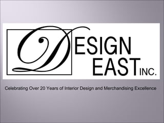 Celebrating Over 20 Years of Interior Design and Merchandising Excellence 