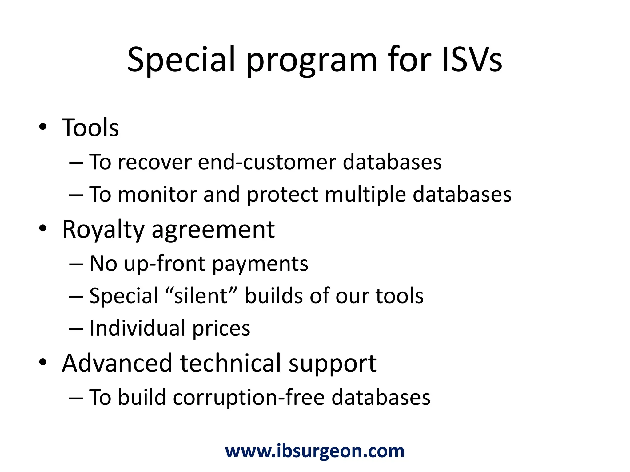 Automated maintenanceDataGuard for Firebird and InterBaseDataGuard monitors 26 parameters: tables, indices, delta and tmp files, logs, users, transactions, space, etc, etcAll maintenance in right way: backups, restores, nbackup, statsAlerts if something is wrong or going to be wrongImproved recovery abilitiesSupports Windows and LinuxStandalone USD $249FirstAID+DataGuard=USD$399 only!www.ibsurgeon.com