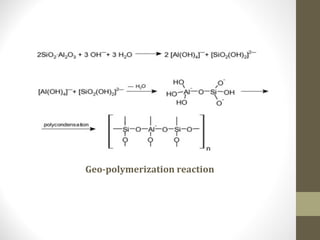 Geo-polymerization reaction
 