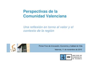 Perspectivas de la Comunidad Valenciana