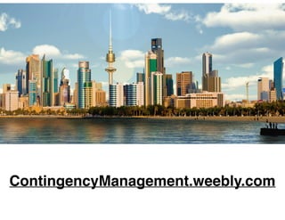 ContingencyManagement.weebly.com
 