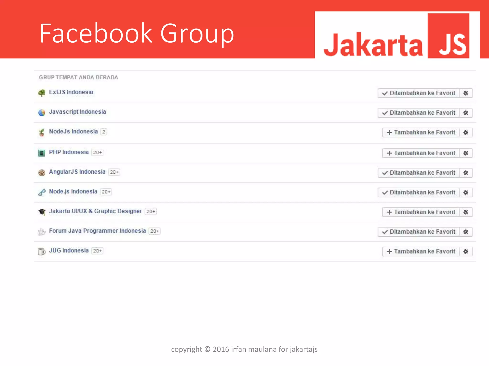 Facebook Group
copyright © 2016 irfan maulana for jakartajs
 