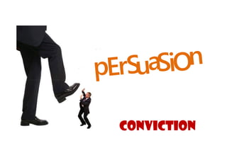 CONVICTION

 
