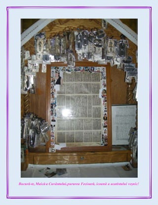 Bucură-te, Maică a Cuvântului,pururea Fecioară, icoană a acatistului veșnic!
 