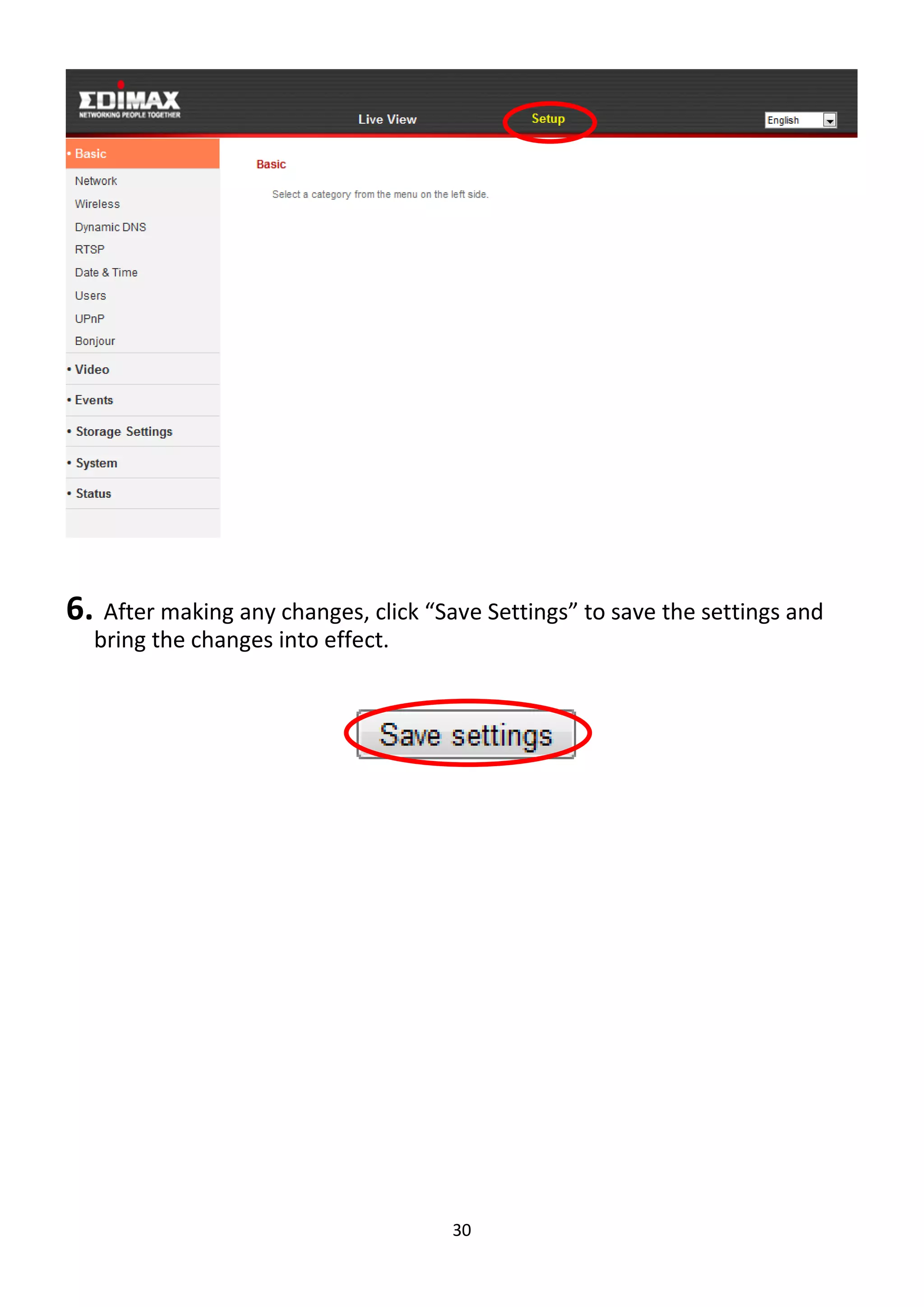 30
6. After making any changes, click “Save Settings” to save the settings and
bring the changes into effect.
 
