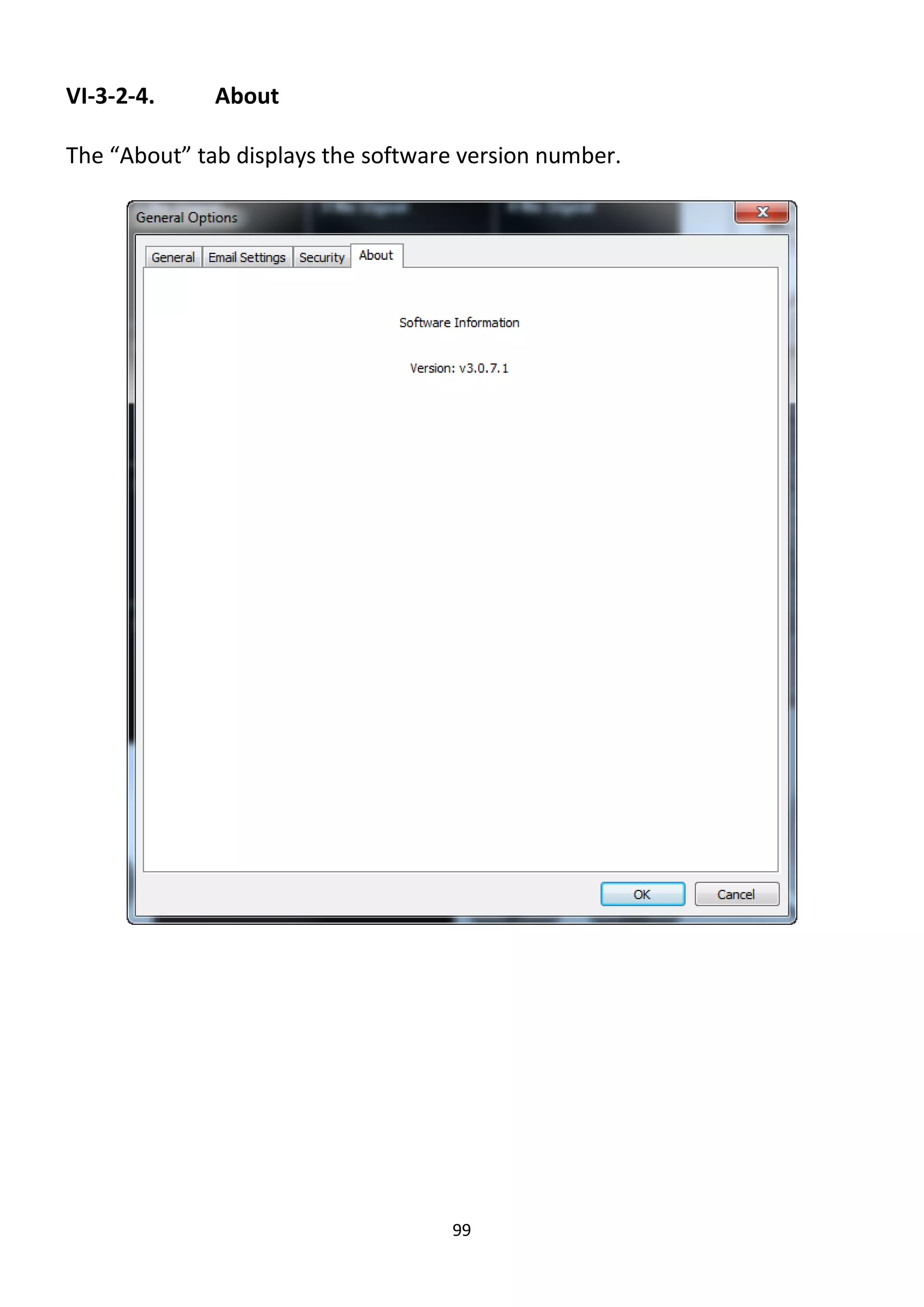 99
VI-3-2-4. About
The “About” tab displays the software version number.
 