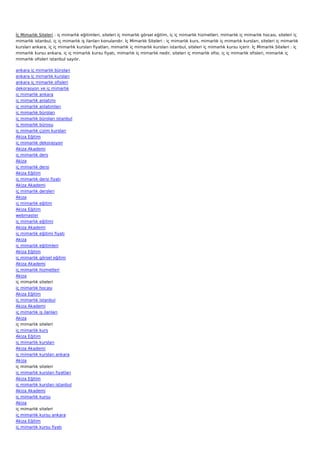 İç Mimarlık Siteleri : iç mimarlık eğitimleri, siteleri iç mimarlık görsel eğitim, iç iç mimarlık hizmetleri, mimarlık iç mimarlık hocası, siteleri iç
mimarlık istanbul, iç iç mimarlık iş ilanları konularıdır. İç Mimarlık Siteleri : iç mimarlık kurs, mimarlık iç mimarlık kursları, siteleri iç mimarlık
kursları ankara, iç iç mimarlık kursları fiyatları, mimarlık iç mimarlık kursları istanbul, siteleri iç mimarlık kursu içerir. İç Mimarlık Siteleri : iç
mimarlık kursu ankara, iç iç mimarlık kursu fiyatı, mimarlık iç mimarlık nedir, siteleri iç mimarlık ofisi, iç iç mimarlık ofisleri, mimarlık iç
mimarlık ofisleri istanbul sayılır.

ankara iç mimarlık büroları
ankara iç mimarlık kursları
ankara iç mimarlık ofisleri
dekorasyon ve iç mimarlık
iç mimarlık ankara
iç mimarlık anlatımı
iç mimarlık anlatımları
iç mimarlık büroları
iç mimarlık büroları istanbul
iç mimarlık bürosu
iç mimarlık çizim kursları
Akiza Eğitim
iç mimarlık dekorasyon
Akiza Akademi
iç mimarlık ders
Akiza
iç mimarlık dersi
Akiza Eğitim
iç mimarlık dersi fiyatı
Akiza Akademi
iç mimarlık dersleri
Akiza
iç mimarlık eğitim
Akiza Eğitim
webmaster
iç mimarlık eğitimi
Akiza Akademi
iç mimarlık eğitimi fiyatı
Akiza
iç mimarlık eğitimleri
Akiza Eğitim
iç mimarlık görsel eğitim
Akiza Akademi
iç mimarlık hizmetleri
Akiza
iç mimarlık siteleri
iç mimarlık hocası
Akiza Eğitim
iç mimarlık istanbul
Akiza Akademi
iç mimarlık iş ilanları
Akiza
iç mimarlık siteleri
iç mimarlık kurs
Akiza Eğitim
iç mimarlık kursları
Akiza Akademi
iç mimarlık kursları ankara
Akiza
iç mimarlık siteleri
iç mimarlık kursları fiyatları
Akiza Eğitim
iç mimarlık kursları istanbul
Akiza Akademi
iç mimarlık kursu
Akiza
iç mimarlık siteleri
iç mimarlık kursu ankara
Akiza Eğitim
iç mimarlık kursu fiyatı
 
