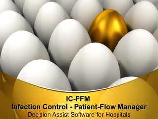 IC-PFM  Infection Control - Patient-Flow Manager Decision Assist Software for Hospitals 