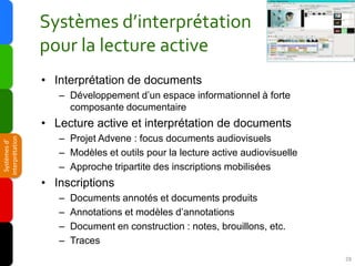 Systèmes d’interprétation
                 pour la lecture active
                 • Interprétation de documents
         ...
