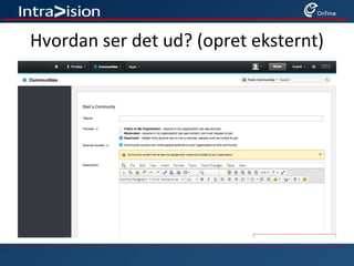 Hvordan ser det ud? (opret eksternt)
 