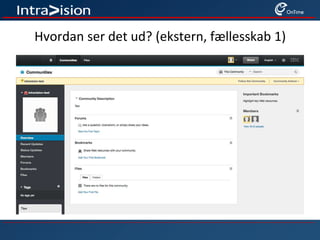 Hvordan ser det ud? (ekstern, fællesskab 1)
 