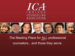 The Meeting Place for ALL professional counselors…and those they serve. 