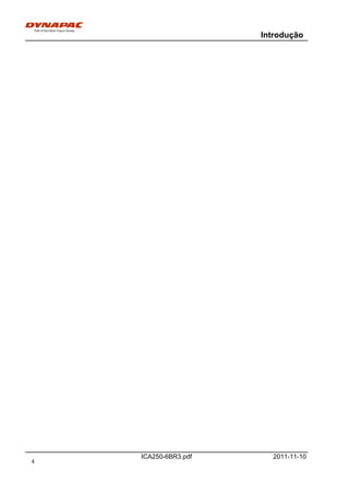 Introdução
ICA250-6BR3.pdf 2011-11-10
4
 