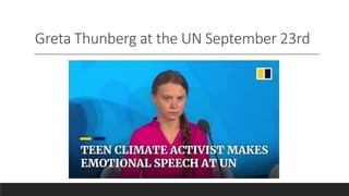 Greta Thunberg at the UN September 23rd
 